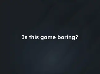 Game is Hard Level 10 Is This Game Boring?