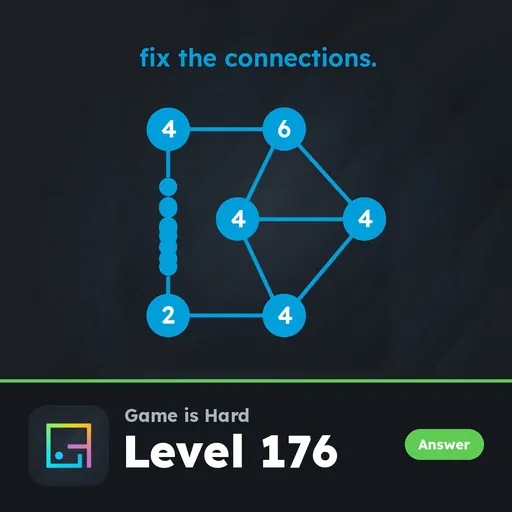 Game is Hard Level 176 Fix the Connections answer
