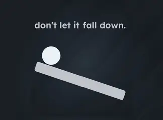 Game is Hard Level 203 Don’t Let It Fall Down