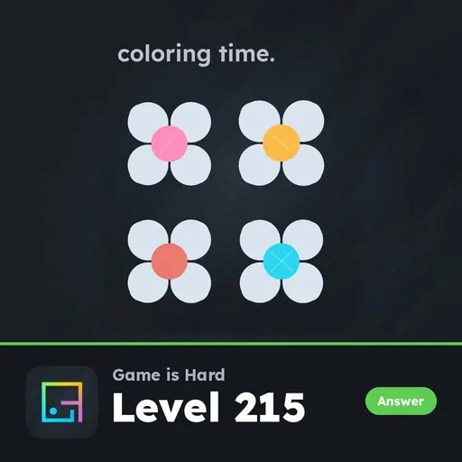 Game is Hard Level 215 Coloring Time answer