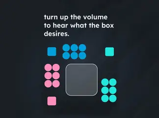 Game is Hard Level 241 Turn Up the Volume to Hear What the Box Desires