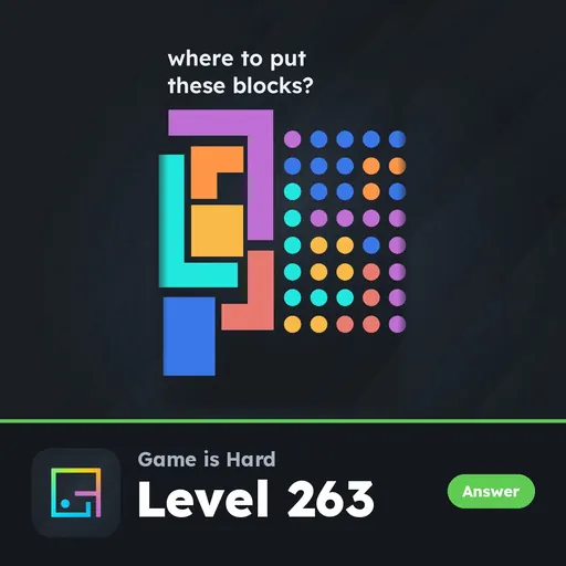 Game is Hard Level 263 Where to Put These Blocks? answer