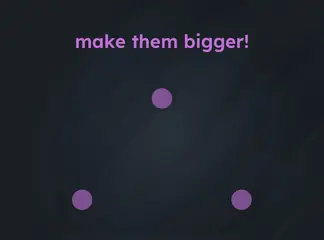 Game is Hard Level 84 Make Them Bigger!