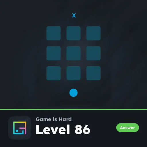 Game is Hard Level 86 X answer