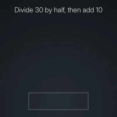 Think Harder level 83 puzzle: Divide 30 by half, then add 10
